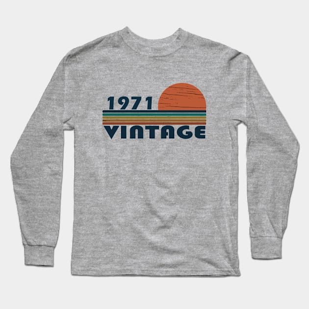 born in 1971 vintage birthday Long Sleeve T-Shirt by omitay